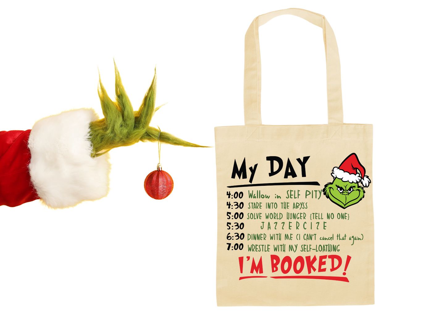 Grinch Tote Bag - I'm booked