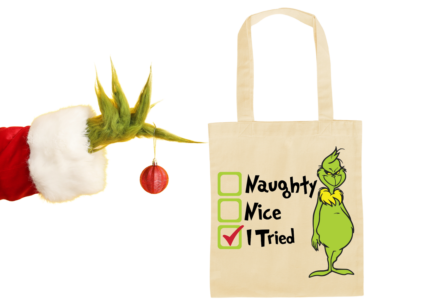 Grinch Tote Bag - Naughty, Nice, I tried